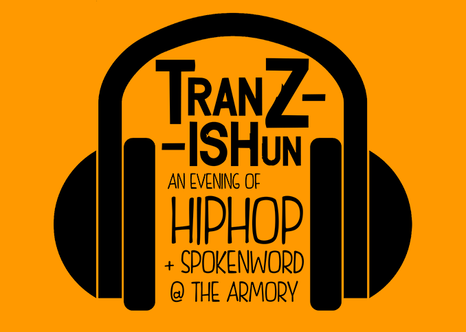 Tranzishun: An Evening of Hip Hop + Spoken Word @ the Armory
