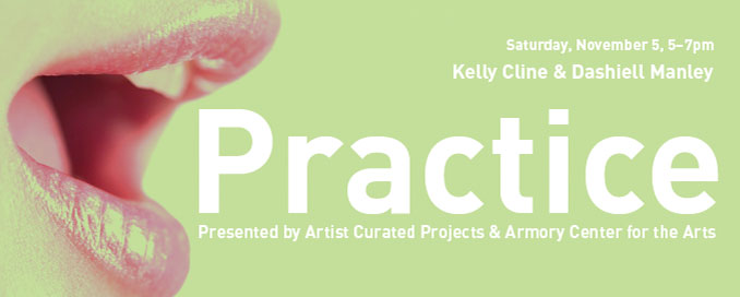 Practice: Kelly Cline & Dashiell Manley