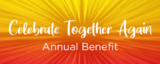 2022 Annual Benefit: Celebrate Together Again