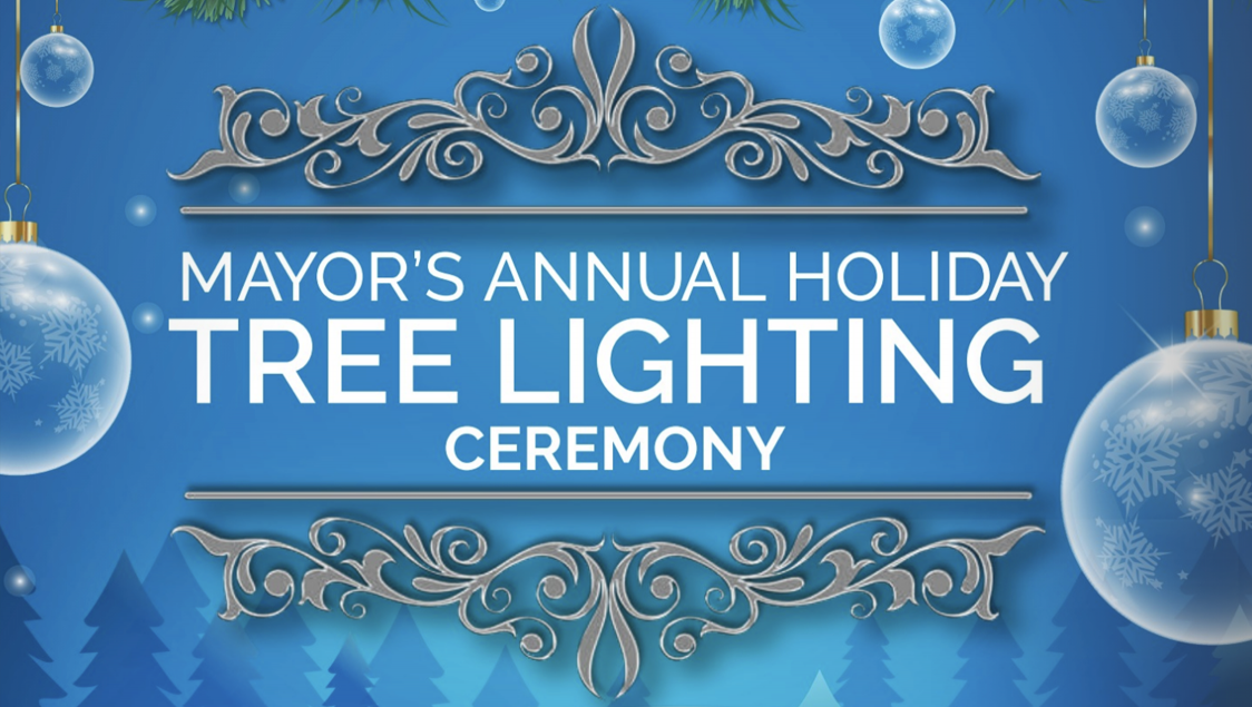 Mayor's Annual Holiday Tree Lighting Ceremony (Community Partner Event)