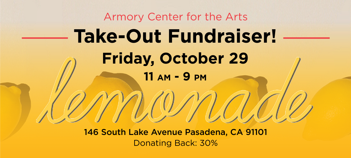 Lemonade Pasadena Take-Out Fundraiser for the Armory