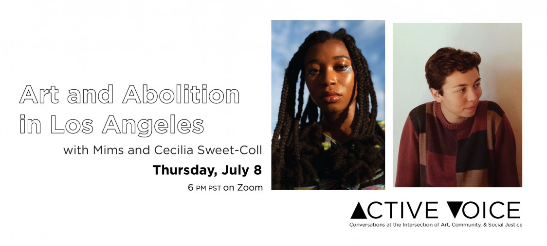 WATCH: Active Voice Part 4: Art and Abolition in Los Angeles