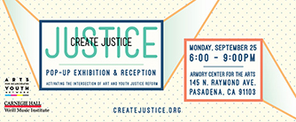 Create Justice: Pop-Up Exhibit & Reception